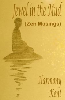 Paperback Jewel in the Mud: Zen Musings Book