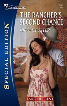 The Rancher's Second Chance (Silhouette Special Edition) - Book #2 of the Brothers of Rancho Pintada