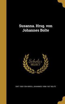 Hardcover Susanna. Hrsg. von Johannes Bolte [German] Book