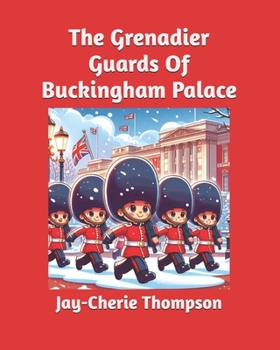 Paperback The Grenadier Guards Of Buckingham Palace Book