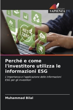 Paperback Perché e come l'investitore utilizza le informazioni ESG [Italian] Book