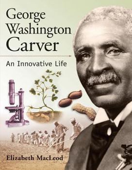 Paperback George Washington Carver: An Innovative Life Book