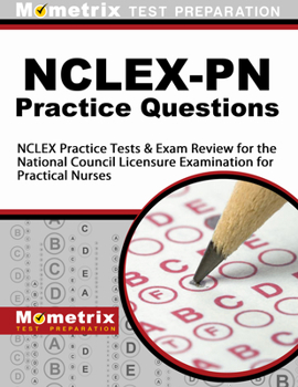 Paperback Nclex-PN Practice Questions: NCLEX Practice Tests & Exam Review for the National Council Licensure Examination for Practical Nurses Book