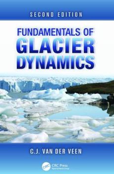 Paperback Fundamentals of Glacier Dynamics Book