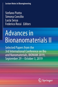 Paperback Advances in Bionanomaterials II: Selected Papers from the 3rd International Conference on Bio and Nanomaterials, Bionam 2019, September 29 - October 3 Book