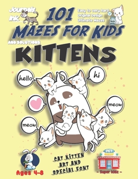 Paperback 101 Mazes For Kids: SUPER KIDZ Book. Children - Ages 4-8 (US Edition). Kawaii Kittens & Panda Hug Love custom art interior. 101 Puzzles wi Book