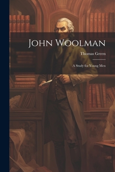 Paperback John Woolman: A Study for Young Men Book