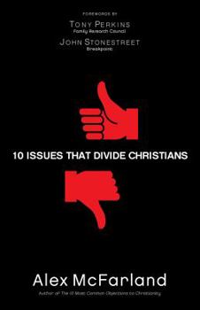 Paperback 10 Issues That Divide Christians Book