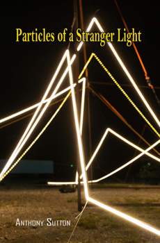 Paperback Particles of a Stranger Light Book