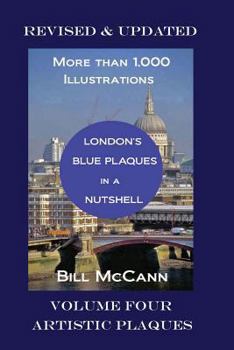Paperback London's Blue Plaques in a Nutshell Volume 4: Artistic Plaques Book