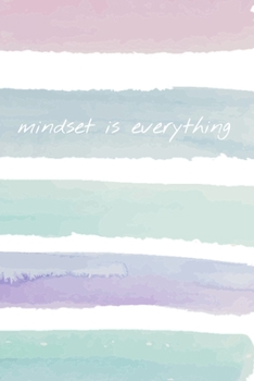 Mindset is Everything: Watercolor Journal