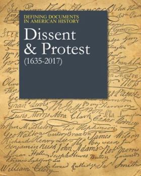 Hardcover Defining Documents in American History: Dissent & Protest, 1635-2017, Volume 2 of 2-Volume Set Book