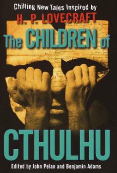 Hardcover The Children of Cthulhu: Chilling New Tales Inspired by H.P. Lovecraft Book