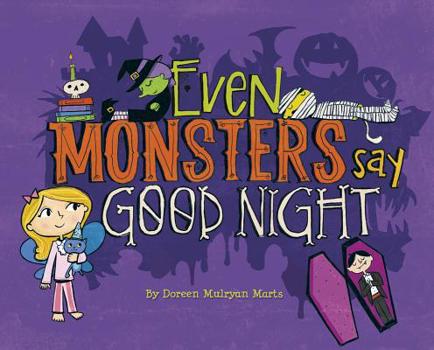 Hardcover Even Monsters Say Good Night Book