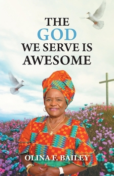 The God We Serve is Awesome