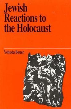 Paperback Jewish Reactions to the Holocaust Book