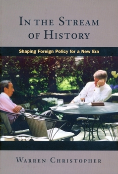 Paperback In the Stream of History: Shaping Foreign Policy for a New Era Book