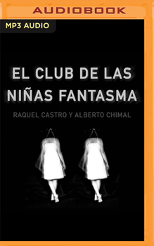 Audio CD El Club de la Niñas Fantasma [Spanish] Book