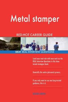 Metal stamper RED-HOT Career Guide; 2531 REAL Interview Questions
