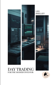 Day Trading for the Modern Investor