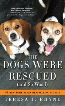 The Dogs Were Rescued - Book #2 of the Dog Lived