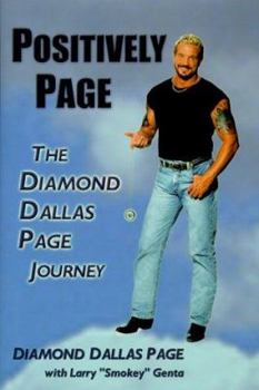 Hardcover Positively Page: The Diamond Dallas Page Journey Book
