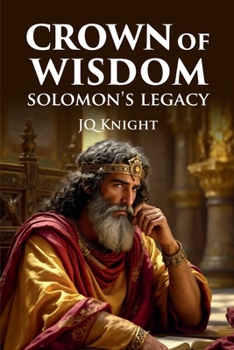 Paperback Crown of Wisdom: Solomon’s Legacy Book