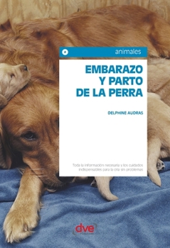 Paperback Embarazo y parto de la perra [Spanish] Book