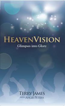 Hardcover HeavenVision: Glimpses into Glory Book