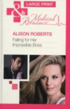Falling for Her Impossible Boss - Book #2 of the Heartbreakers of St. Patrick's Hospital