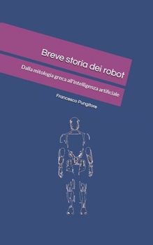 Paperback Breve storia dei Robot [Italian] Book