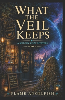 Paperback What the Veil Keeps: A Witchy Cozy Mystery Book