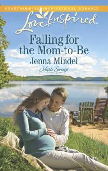 Falling for the Mom-to-Be - Book #1 of the Maple Springs