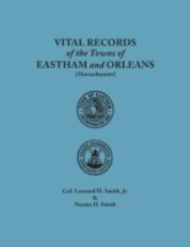 Paperback Vital Records of the Towns of Eastham and Orleans. an Authorized Facsimile Reproduction of Records Published Serially 1901-1935 in the Mayflower Desce Book