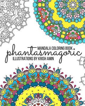 Paperback Phantasmagoric: Mandala Coloring Book