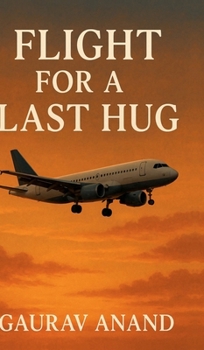 Hardcover Flight for a last hug Book