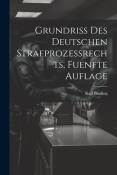 Paperback Grundriss des Deutschen Strafprozessrechts, fuenfte Auflage [German] Book