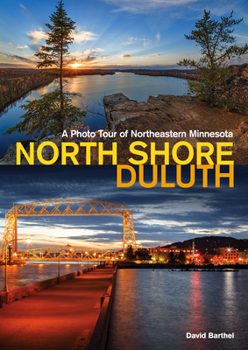Paperback North Shore-Duluth: A Photo Tour of Northeastern Minnesota Book