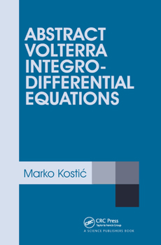 Paperback Abstract Volterra Integro-Differential Equations Book