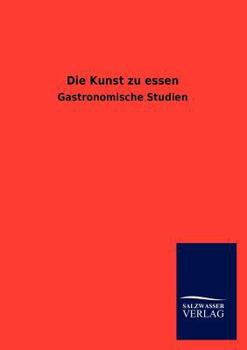 Paperback Die Kunst zu essen [German] Book