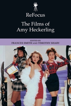 Hardcover Refocus: The Films of Amy Heckerling Book