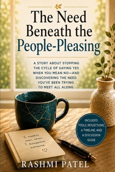 Paperback The Need Beneath the People Pleasing Book