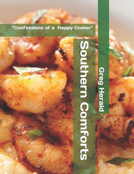 Paperback Southern Comforts "Confessions of a Happy Cooker" Book