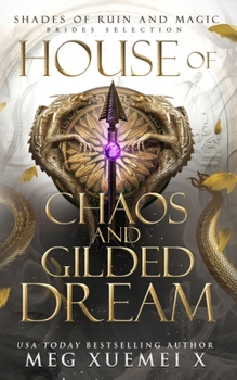 House of Chaos and Gilded Dream (Shades of Ruin and Magic)