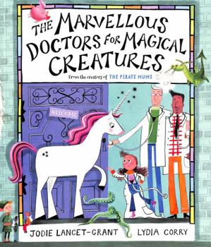 Paperback The Marvellous Doctors for Magical Creatures Book