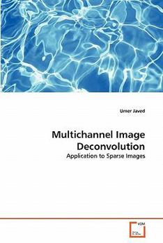 Paperback Multichannel Image Deconvolution Book