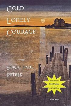 Cold Lonely Courage - Book #1 of the Madeleine Toche