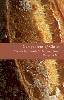 Paperback Companions of Christ: Ignatian Spirituality for Everyday Living Book