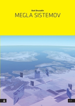 Paperback Megla sistemov: Umetnost kot preorientacija in odpor v sistemu planetarnega obsega, nagnjenem k nevidnosti [Slavic] Book