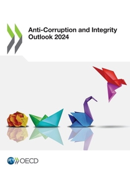 Paperback Anti-Corruption and Integrity Outlook 2024 Book